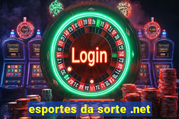 esportes da sorte .net